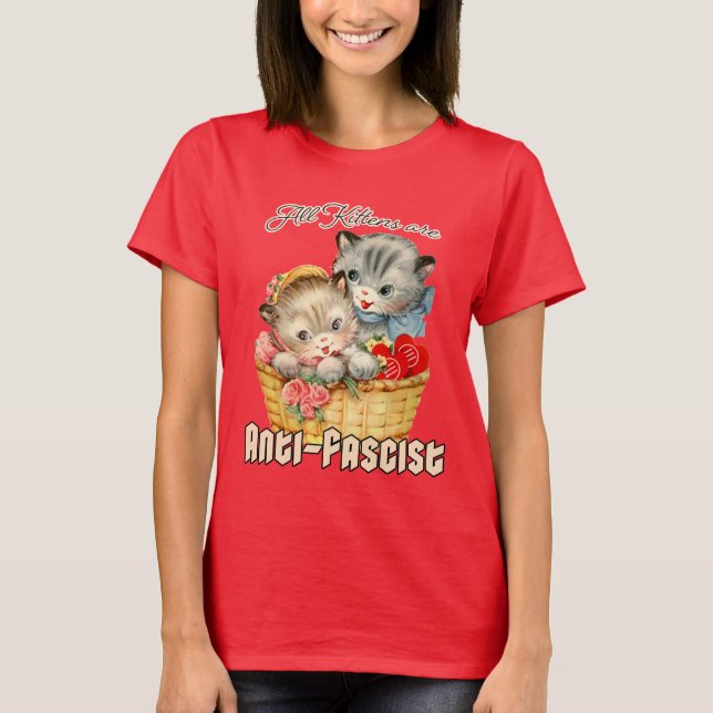Alle Kätzchen sind antifaschistisch T-Shirt (Vorderseite)