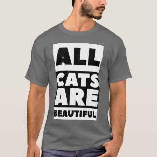 Alle Katzen sind schön 4 T-Shirt