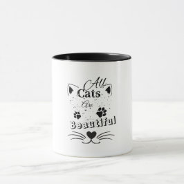 Alle Katzen sind schön – Minimalistisches süßes Ka Tasse