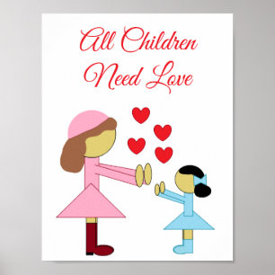 Alle Kinder brauchen Liebe: Weiß Poster