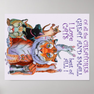 Alle Kreatur Große und Kleine Katzen! Poster klein