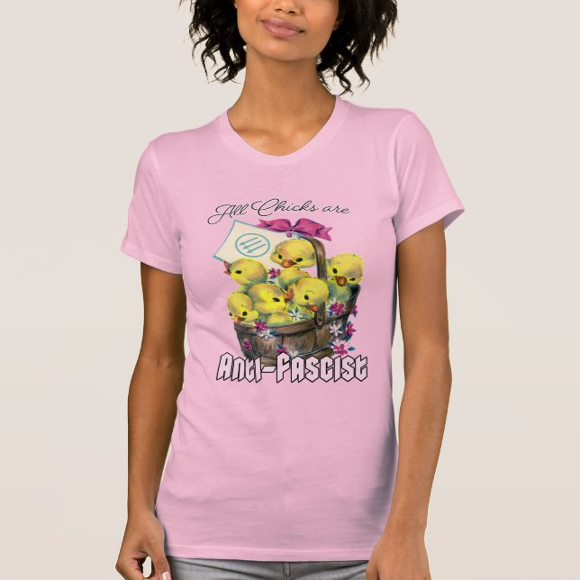 Alle Küken sind antifaschistisch T-Shirt (Vorderseite)