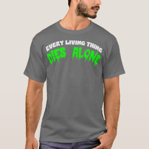 Alle Lebenden sterben allein Nihilist Statement Ap T-Shirt