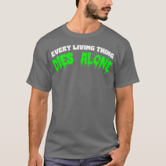 Alle Lebenden sterben allein Nihilist Statement Ap T-Shirt