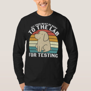 Alle Lebensmittel müssen zum Testen von Hund A an  T-Shirt