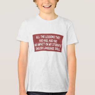 Alle Lehren, die sie gehabt hatten, hatten keine A Tri-Blend Shirt