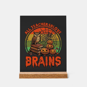 Alle Lehrer lieben Gehirne Halloween-Kürbisse Eule Acrylschild
