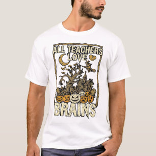 Alle Lehrer lieben Gehirne Halloween Spukhaus P T-Shirt