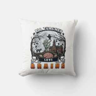 Alle Lehrer lieben Gehirne Halloween Zombie Hand H Kissen