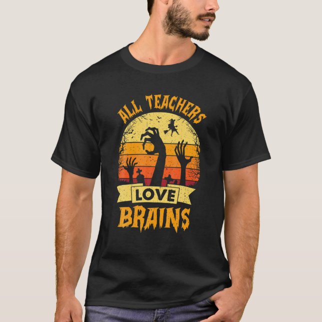 Alle Lehrer Lover Brain Funny Halloween Kostüme T-Shirt (Vorderseite)