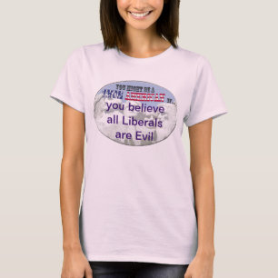 alle Liberalen sind schlecht T-Shirt