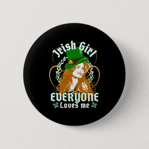 Alle Lieben an einem Irish Girl Funny St Patricks  Button