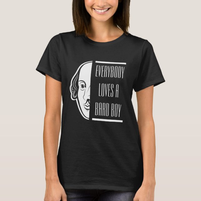 Alle Lieben ein Bard Boy Shakespeare Thespian T-Shirt (Vorderseite)