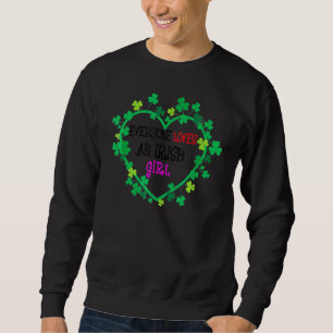 Alle Lieben ein Irish Girl Saint Patrick Day 202 Sweatshirt