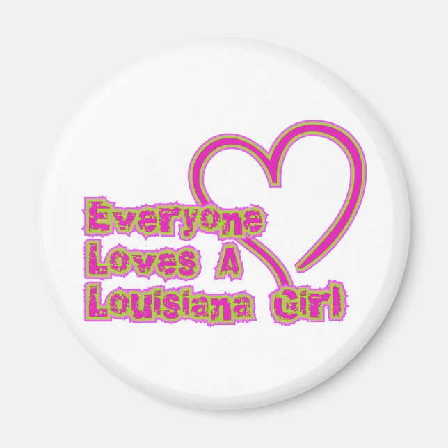 Alle Lieben ein Louisiana Girl Magnet (Vorne)