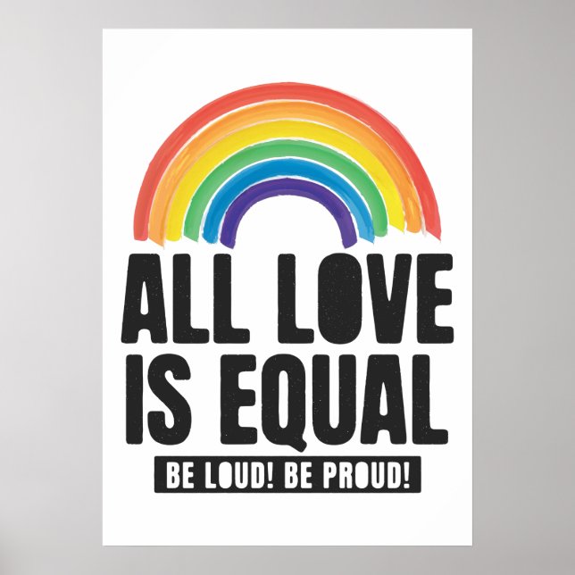 Alle Lieben sind gleichberechtigte LGBT-Rechte-Rai Poster (Vorne)