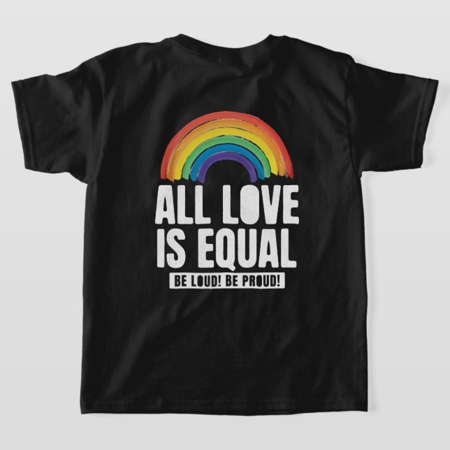 Alle Lieben sind gleichberechtigte LGBT-Rechte-Rai T-Shirt (AblageHinten)