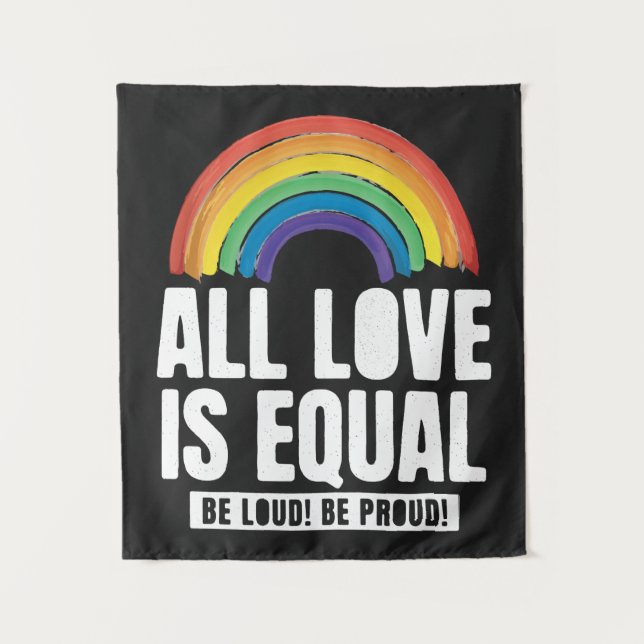 Alle Lieben sind gleichberechtigte LGBT-Rechte-Rai Wandteppich (Vorderseite)