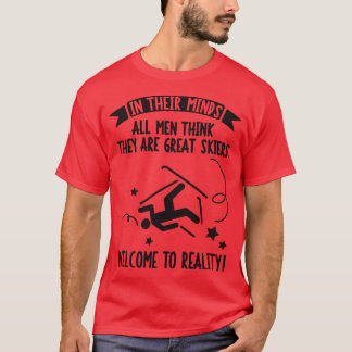 Alle Männer sind großartige Skifahrer T-Shirt