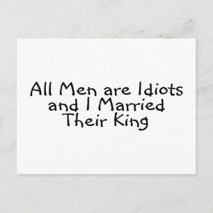 Alle Männer sind Idioten und ich Verheiratet ihren Postkarte