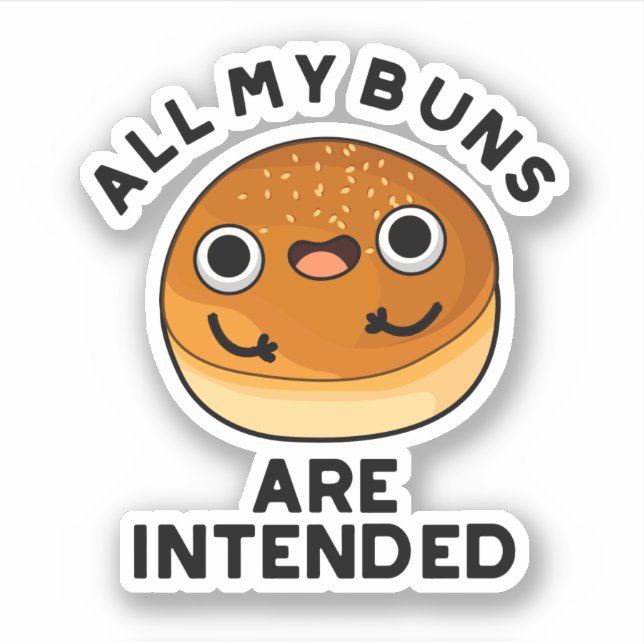 Alle meine Brötchen sind für einen sonnigen Fastfo Aufkleber (Vorderseite)