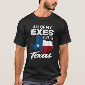Alle meine Exes leben in Texas Funny Texan T-Shirt