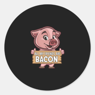 Alle meine Freunde sind frisch gebackenes Schweine Runder Aufkleber