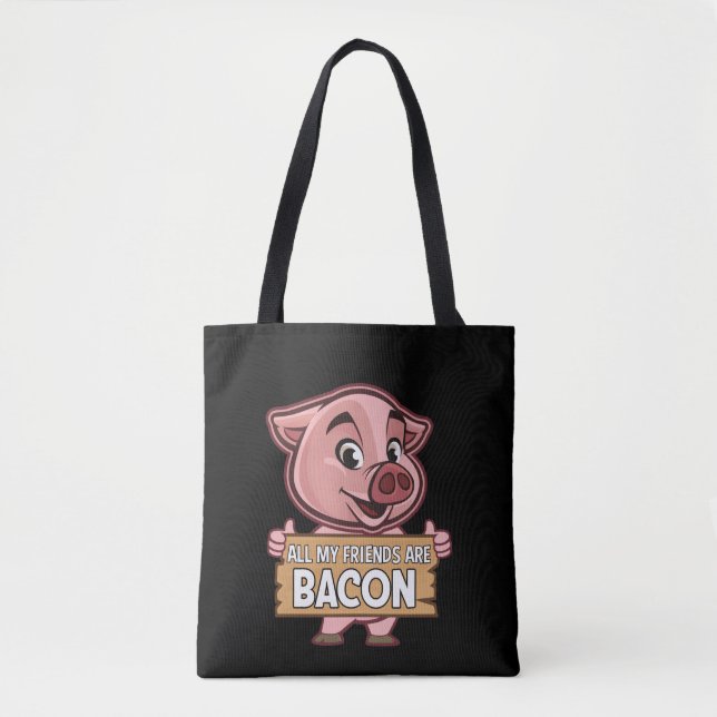 Alle meine Freunde sind frisch gebackenes Schweine Tasche (Vorderseite)