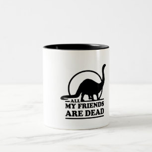 Alle meine Freunde sind tot Zweifarbige Tasse
