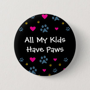 Alle meine Kind-Kinder haben Tatzen Button