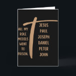 Alle meine Vorbilder kamen ins Gefängnis - Jesus . Karte<br><div class="desc">Alle meine Vorbilder kamen ins Gefängnis - Jesus ... (auf der Rückseite)</div>