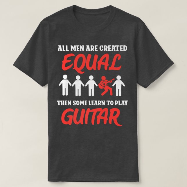 Alle Menschen sind gleich geschaffen, dann lernen  T-Shirt (Design vorne)