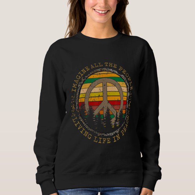 Alle Menschen stellen sich das Leben in Frieden vo Sweatshirt (Vorderseite)