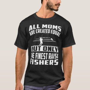 Alle Mütter sind gleich geschaffen, aber die beste T-Shirt