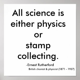 Alle Naturwissenschaften sind Physik oder Briefmar Poster