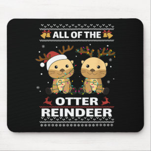 Alle Otter-Rentiere Süße Weihnachts-Otter Mousepad