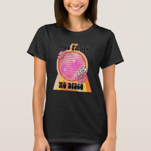 Alle Panik Keine Disco Angst Retro Groovy Discord T-Shirt