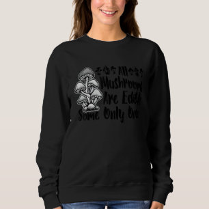 Alle Pilze sind nur ein paar Mal im Puffer 3 essba Sweatshirt