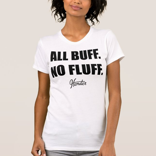 Alle polieren keinen kommerziellen Flaum-fetten T-Shirt (Vorderseite)