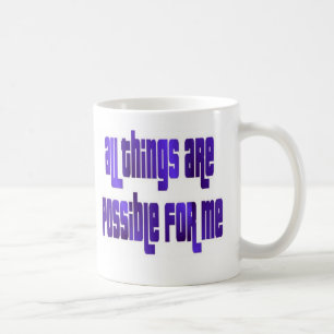 Alle Sachen sind für mich möglich Kaffeetasse