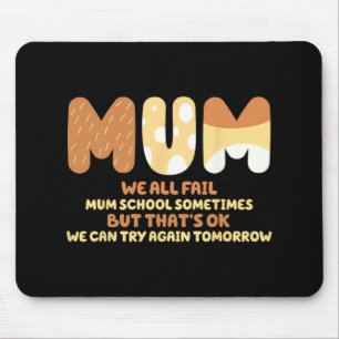 Alle scheitern Mutter Schule Mama Geschenke Mutter Mousepad