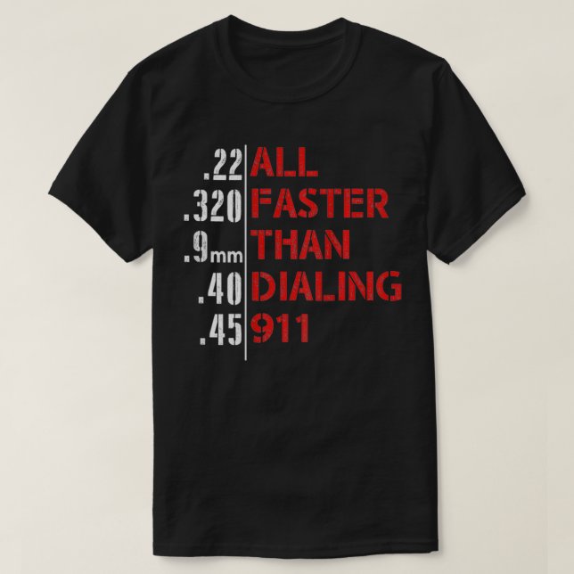 Alle schneller als das Wählen 911 (auf der Rücksei T-Shirt (Design vorne)