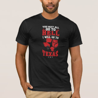 Alle Sie können zur Hölle gehen, ich gehen zu T-Shirt