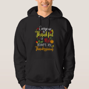 Alle sind dankbar für mein erstes T-Shirt als Brud Hoodie