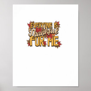 Alle sind dankbar für mich Herbstlaub, die lustig  Poster
