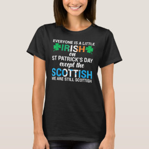 Alle sind irisch, außer schottisch in St Patrick S T-Shirt