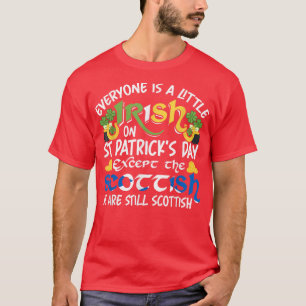 Alle sind irisch-schottisch in St. T-Shirt