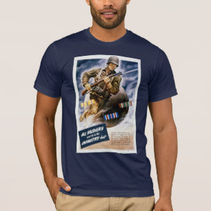 Alle Soldaten können nicht in der Infanterie sein T-Shirt