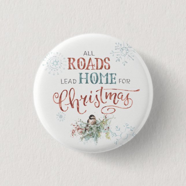 Alle Straßen Lead Zuhause zu Weihnachten Button (Vorderseite)