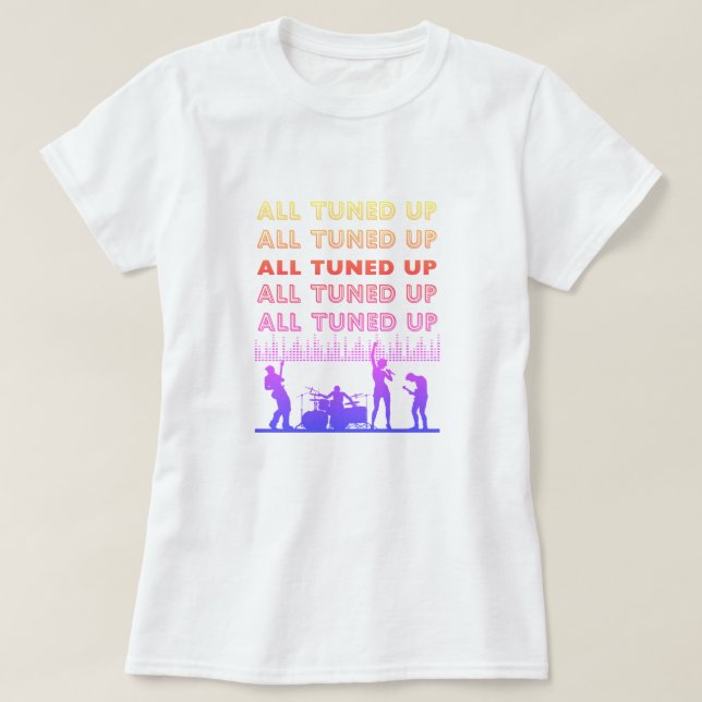 Alle Tuned Up Multicolor-Rockband-T - Shirt (Design vorne)